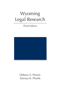 Cover image: Wyoming Legal Research 3rd edition 9781531024598