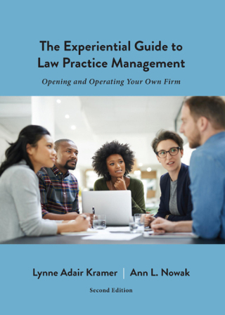 Imagen de portada: The Experiential Guide to Law Practice Management: Opening and Operating Your Own Firm 2nd edition 9781531024659