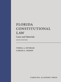 Imagen de portada: Florida Constitutional Law: Cases and Materials 6th edition 9781531024673