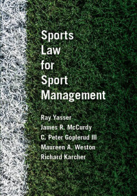 صورة الغلاف: Sports Law for Sport Management 1st edition 9781531025144