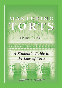 Cover image: Mastering Torts: A Student's Guide to the Law of Torts 7th edition 9781531025328