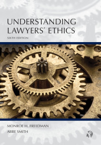 Cover image: Understanding Lawyers' Ethics 6th edition 9781531025342