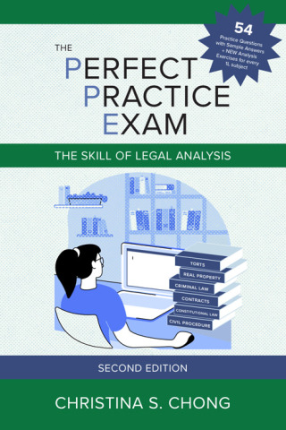 Imagen de portada: The Perfect Practice Exam: The Skill of Legal Analysis 2nd edition 9781531025564