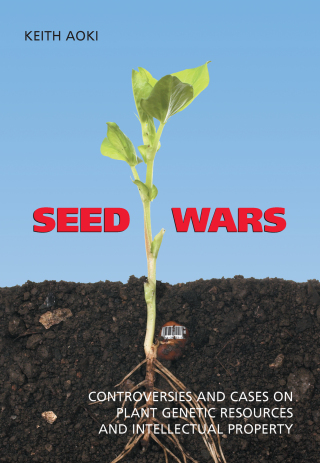 Cover image: Seed Wars: Controversies and Cases on Plant Genetic Resources and Intellectual Property 1st edition 9781594600500
