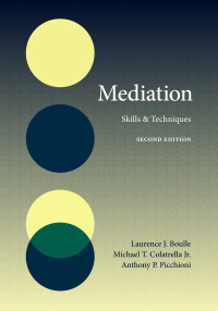 表紙画像: Mediation: Skills and Techniques 2nd edition 9781531026134