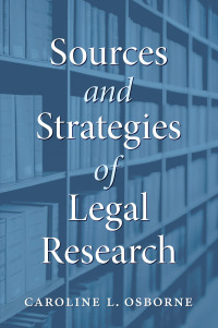 Cover image: Sources and Strategies of Legal Research 1st edition 9781531026233