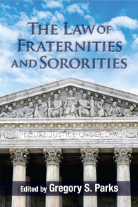 Cover image: The Law of Fraternities and Sororities 1st edition 9781531026257