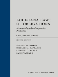 Cover image: Louisiana Law of Obligations: A Methodological and Comparative Perspective: Cases, Texts and Materials 2nd edition 9781531026400