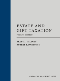 Cover image: Estate and Gift Taxation 4th edition 9781531026424