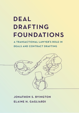 Cover image: Deal Drafting Foundations: A Transactional Lawyer's Role in Deals and Contract Drafting 1st edition 9781531026837
