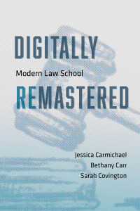 Cover image: Digitally Remastered: Modern Law School 1st edition 9781531026943