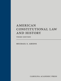 Cover image: American Constitutional Law and History 3rd edition 9781531027247