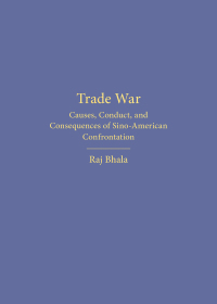 Cover image: Trade War: Causes, Conduct, and Consequences of Sino-American Confrontation 1st edition 9781531027438