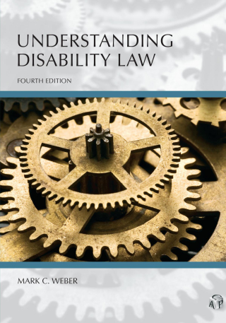 Cover image: Understanding Disability Law 4th edition 9781531027940