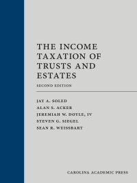 Cover image: The Income Taxation of Trusts and Estates 2nd edition 9781531028084