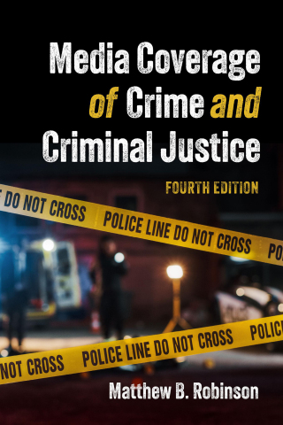 Titelbild: Media Coverage of Crime and Criminal Justice 4th edition 9781531028275
