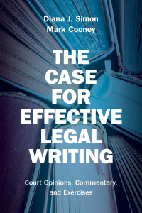 表紙画像: The Case for Effective Legal Writing: Court Opinions, Commentary, and Exercises 1st edition 9781531028336