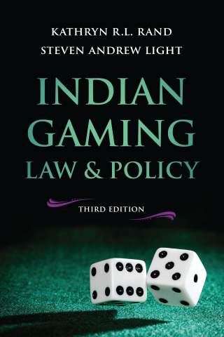 Cover image: Indian Gaming Law and Policy 3rd edition 9781531028381