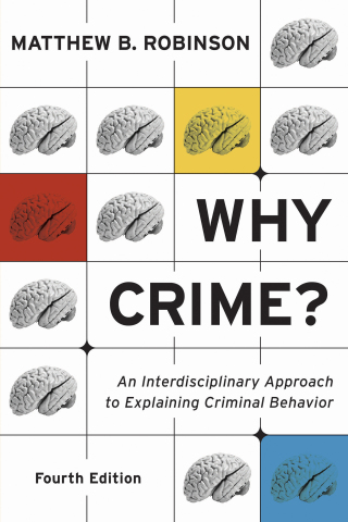 Imagen de portada: Why Crime?: An Interdisciplinary Approach to Explaining Criminal Behavior 4th edition 9781531028565
