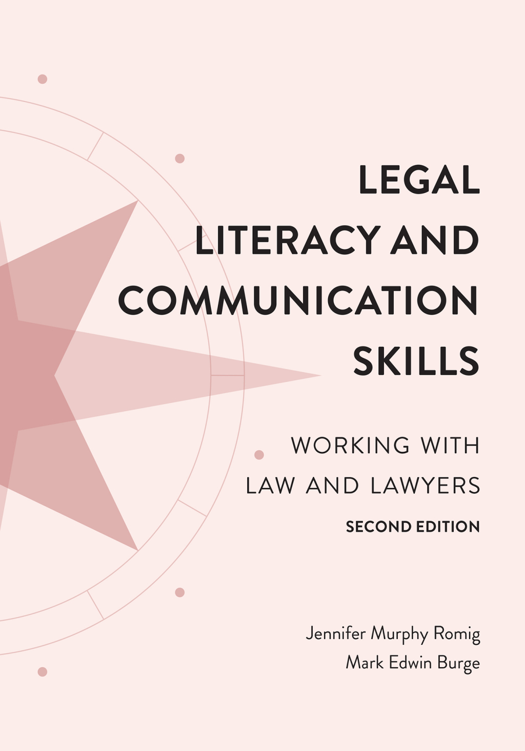 Legal Literacy and Communication Skills: Working with Law and Lawyers 2nd Edition