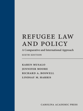 صورة الغلاف: Refugee Law and Policy: A Comparative and International Approach 6th edition 9781531028862