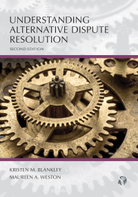 Cover image: Understanding Alternative Dispute Resolution, Second Edition 2nd edition 9781531028909