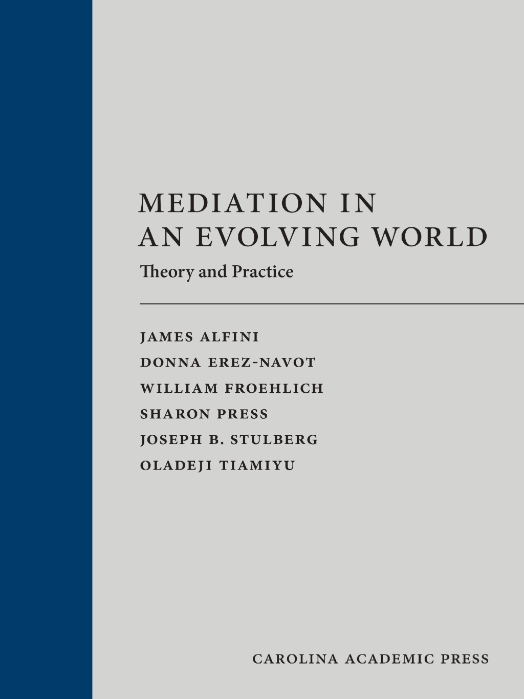 Mediation in an Evolving World: Theory and Practice 1st Edition
