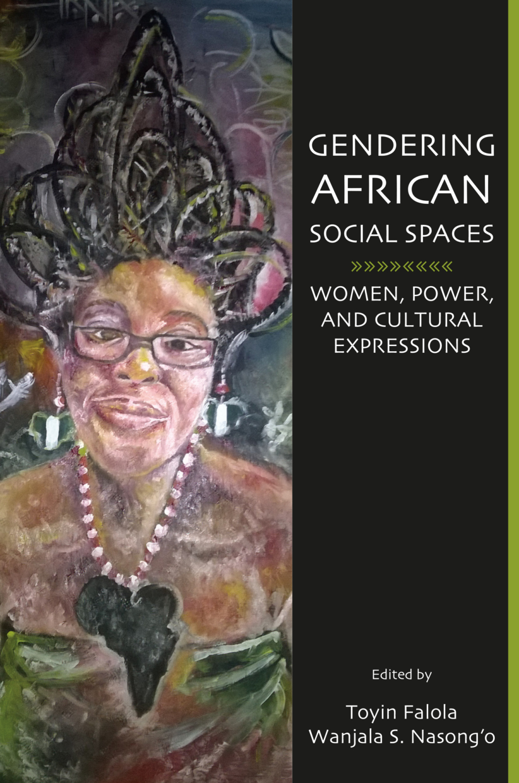 Gendering African Social Spaces: Women, Power, and Cultural Expressions 1st Edition