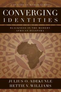 Cover image: Converging Identities: Blackness in the Modern African Diaspora 1st edition 9781611631371