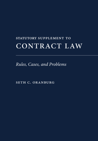 Cover image: Contract Law: Rules, Cases, and Problems, Statutory Supplement 1st edition 9781531030964