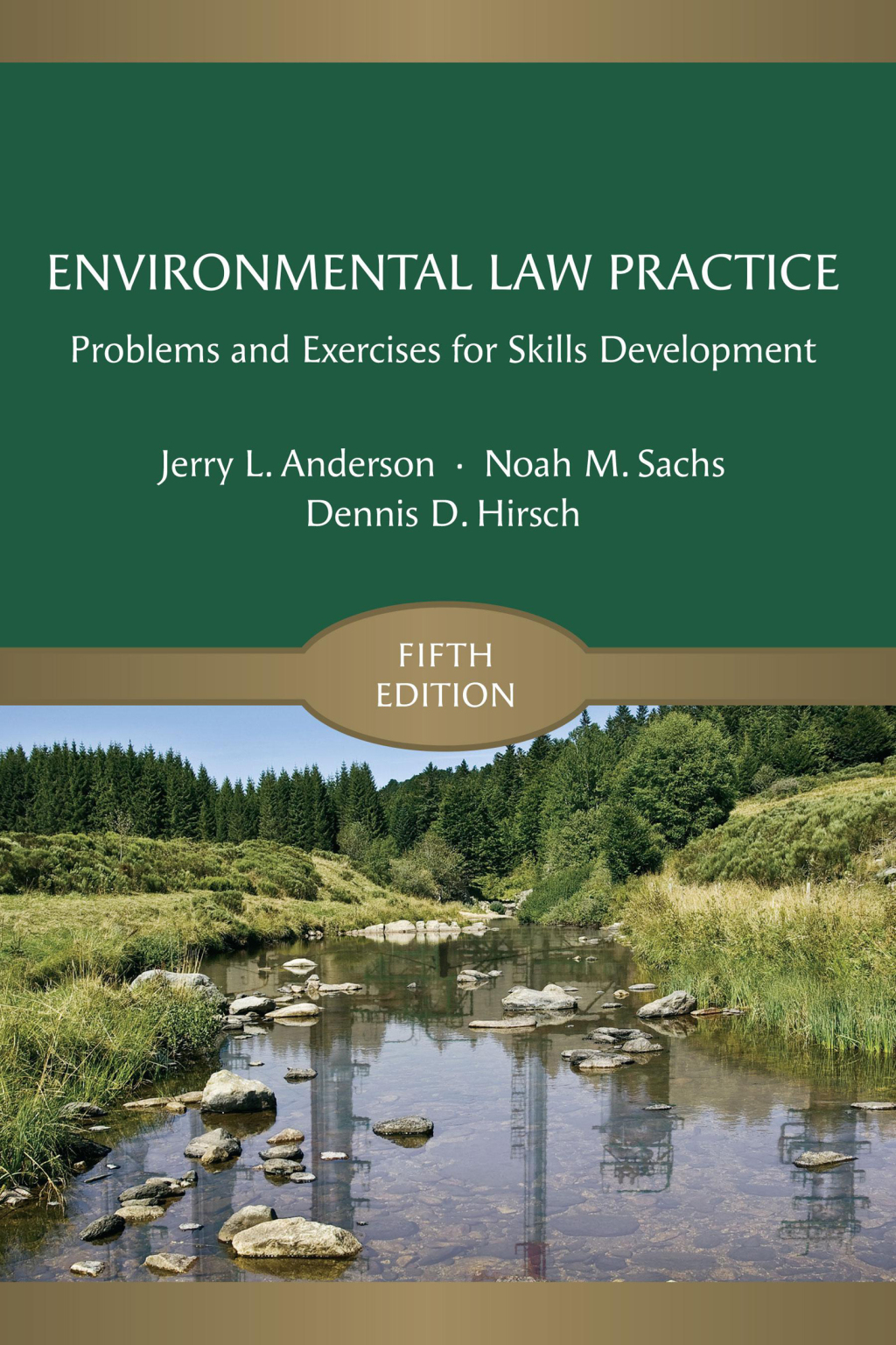 Environmental Law Practice: Problems and Exercises for Skills Development, Fifth Edition 5th Edition