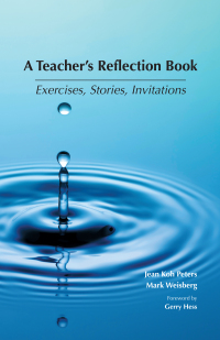 Cover image: A Teacher's Reflection Book: Exercises, Stories, Invitations 1st edition 9781594609428