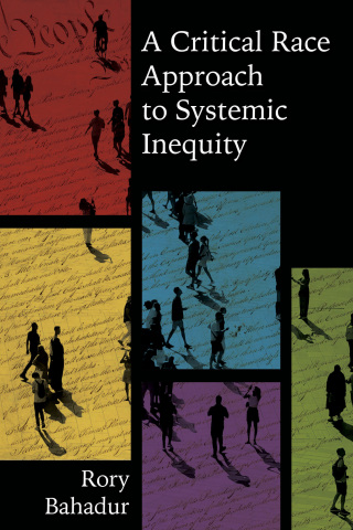 表紙画像: A Critical Race Approach to Systemic Inequity 1st edition 9781531033132