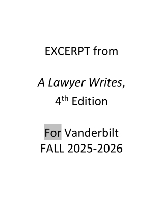 Cover image: EXCERPT from A LAWYER WRITES, Fourth Edition For Vanderbilt 2025-2026 Course 1st edition 9781531034764