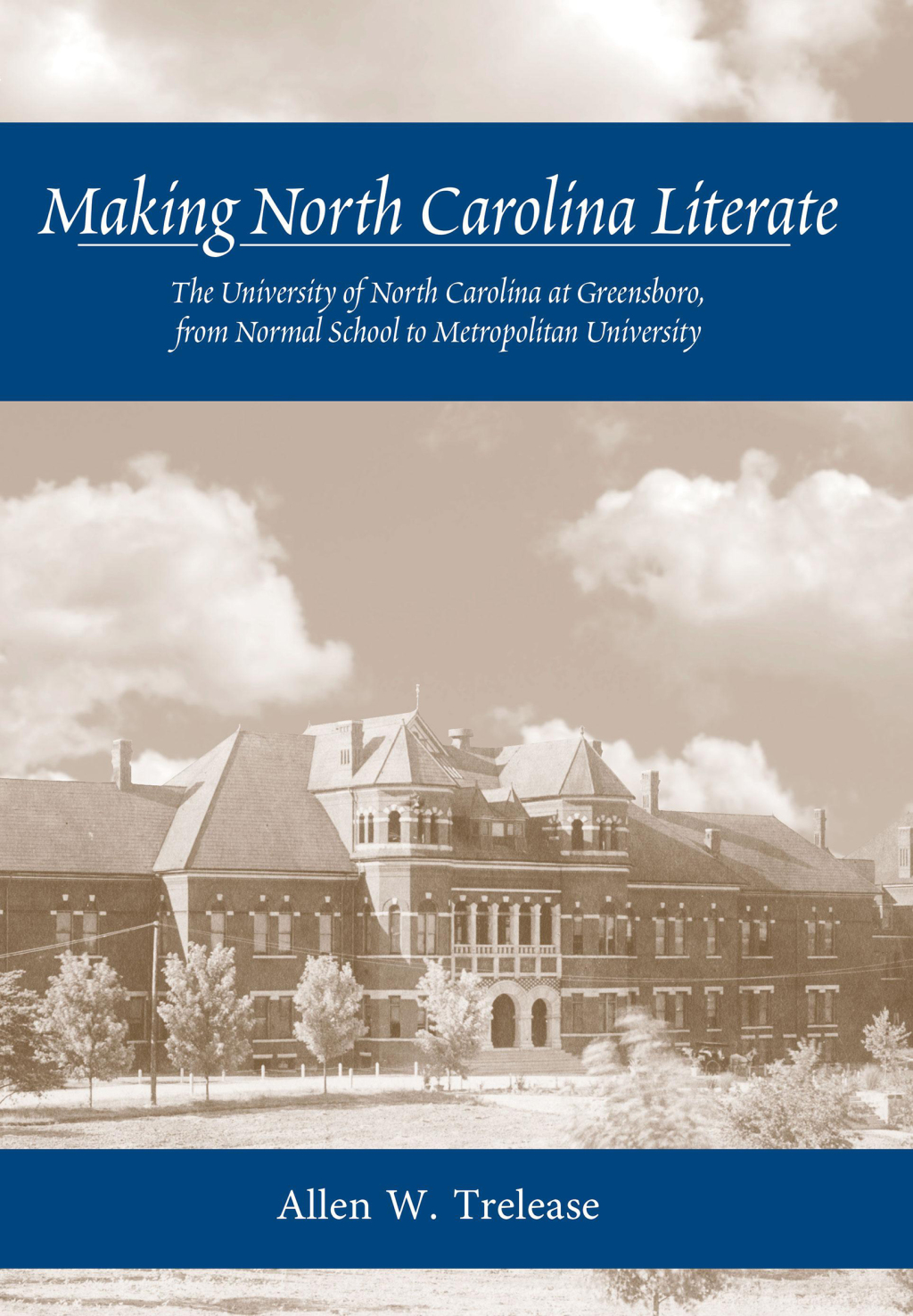 ISBN 9780890895238 product image for Making North Carolina Literate: The University of North Carolina at Greensboro   | upcitemdb.com
