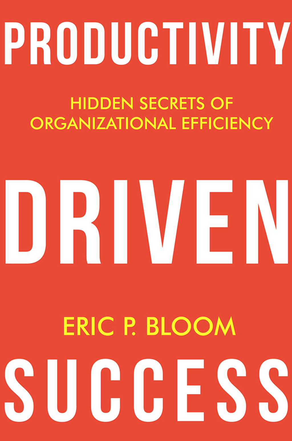Productivity Driven Success
