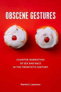 Cover image: Obscene Gestures 1st edition 9781531500085