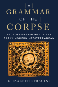 Cover image: A Grammar of the Corpse 1st edition 9781531501563