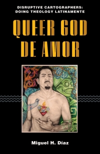 表紙画像: Queer God de Amor 1st edition 9781531502485