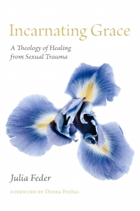 Cover image: Incarnating Grace 1st edition 9781531504724