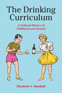 Cover image: The Drinking Curriculum 1st edition 9781531505240