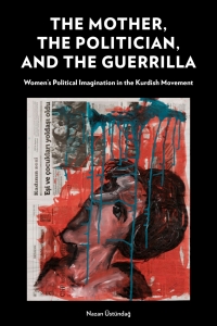Imagen de portada: The Mother, the Politician, and the Guerrilla 1st edition 9781531505516