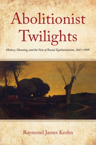 Cover image: Abolitionist Twilights 1st edition 9781531505592