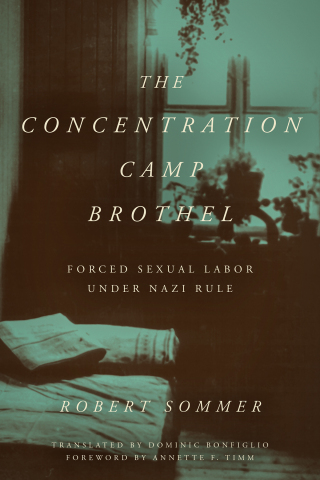 Cover image: The Concentration Camp Brothel 1st edition 9781531509903