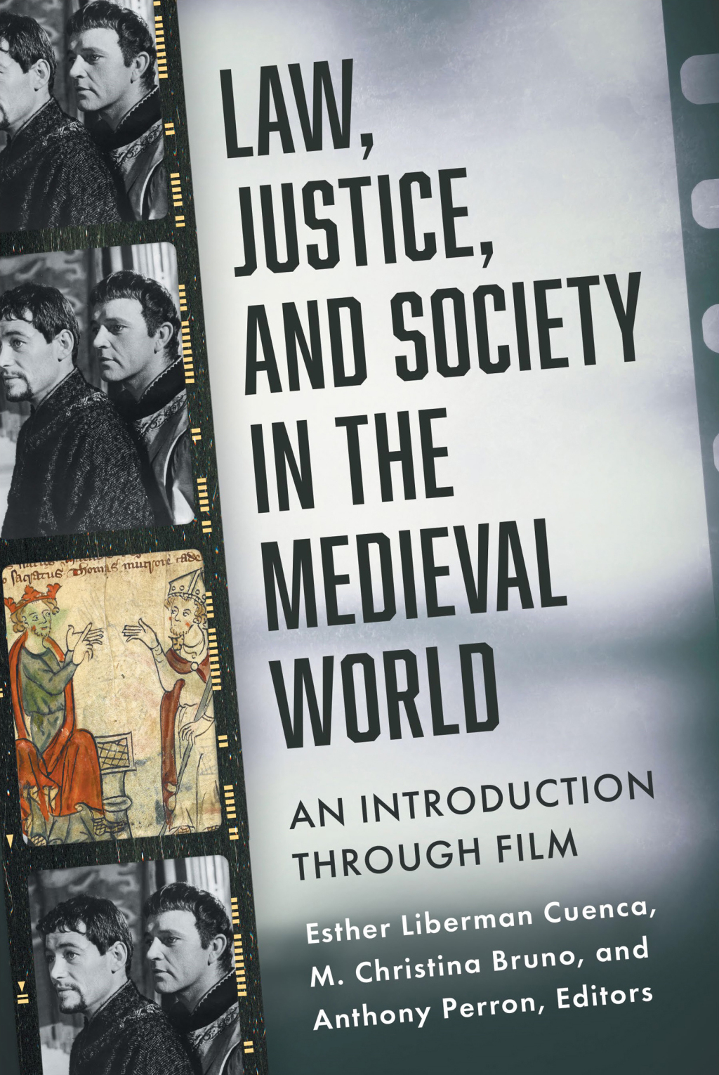 Law, Justice, and Society in the Medieval World An Introduction through Film 1st Edition