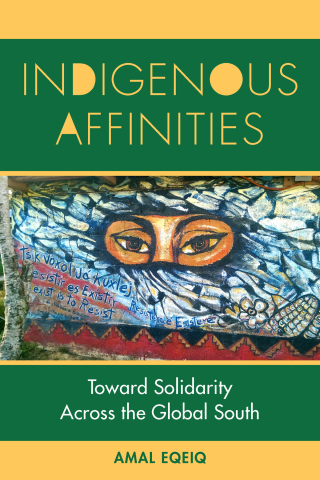 Imagen de portada: Indigenous Affinities 1st edition 9781531510275