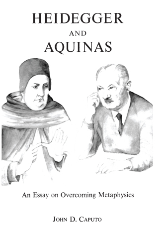 Cover image: Heidegger and Aquinas 1st edition 9780823210985