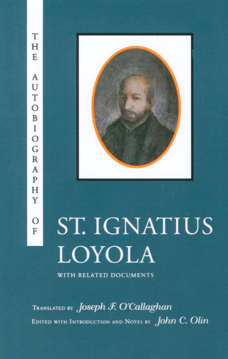 Cover image: The Autobiography of St. Ignatius Loyola 1st edition 9780823214808