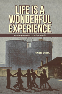 Cover image: Life Is a Wonderful Experience 9781532022401