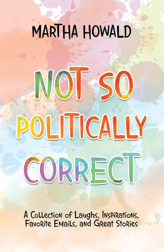 Cover image: Not so Politically Correct 9781532030277